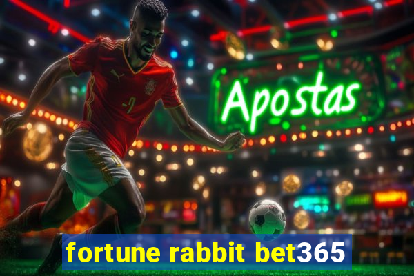 fortune rabbit bet365